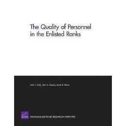 The Quality of Personnel in the Enlisted Ranks - 9780833038371