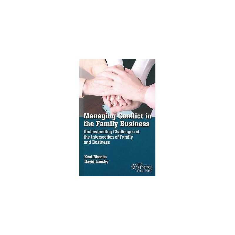Managing Conflict in the Family Business - 9781137274601