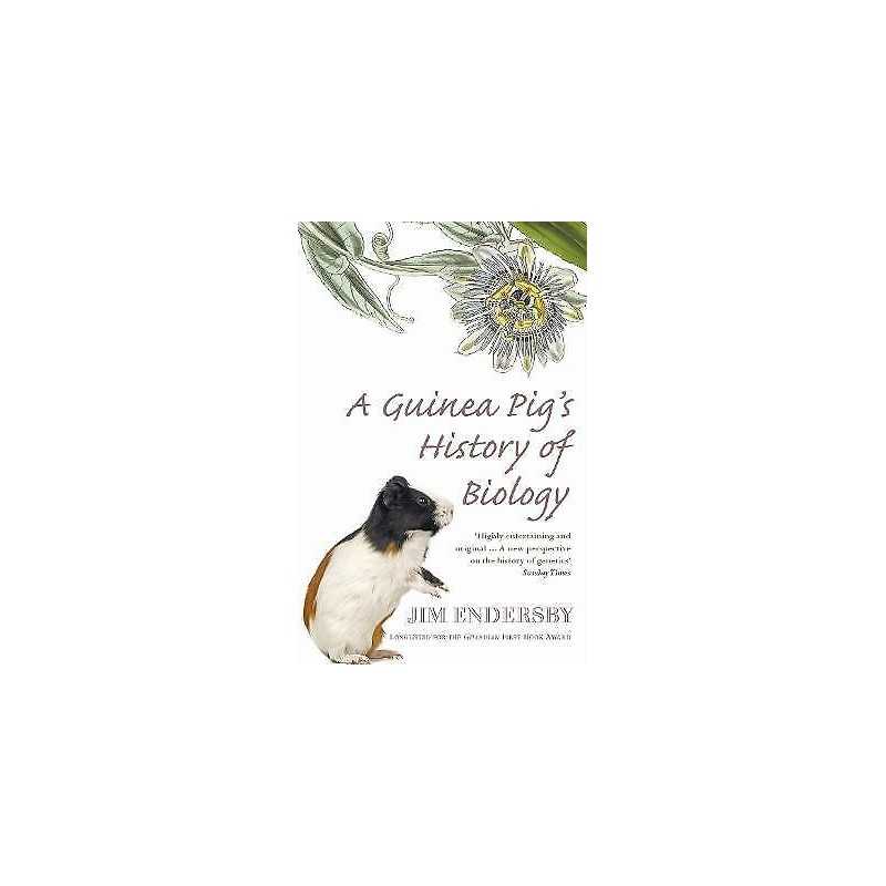 A Guinea Pigs History Of Biology - 9780099471240