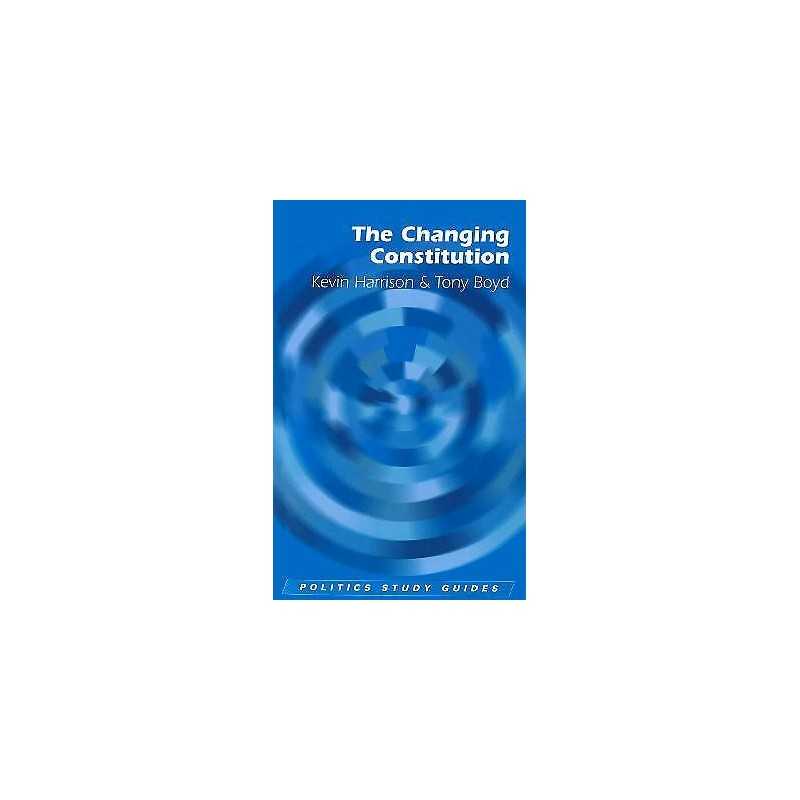 The Changing Constitution - 9780748622238