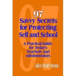 97 Savvy Secrets for Protecting Self and School - 9780803967298
