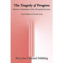 The Tragedy of Progress - 9781552660508