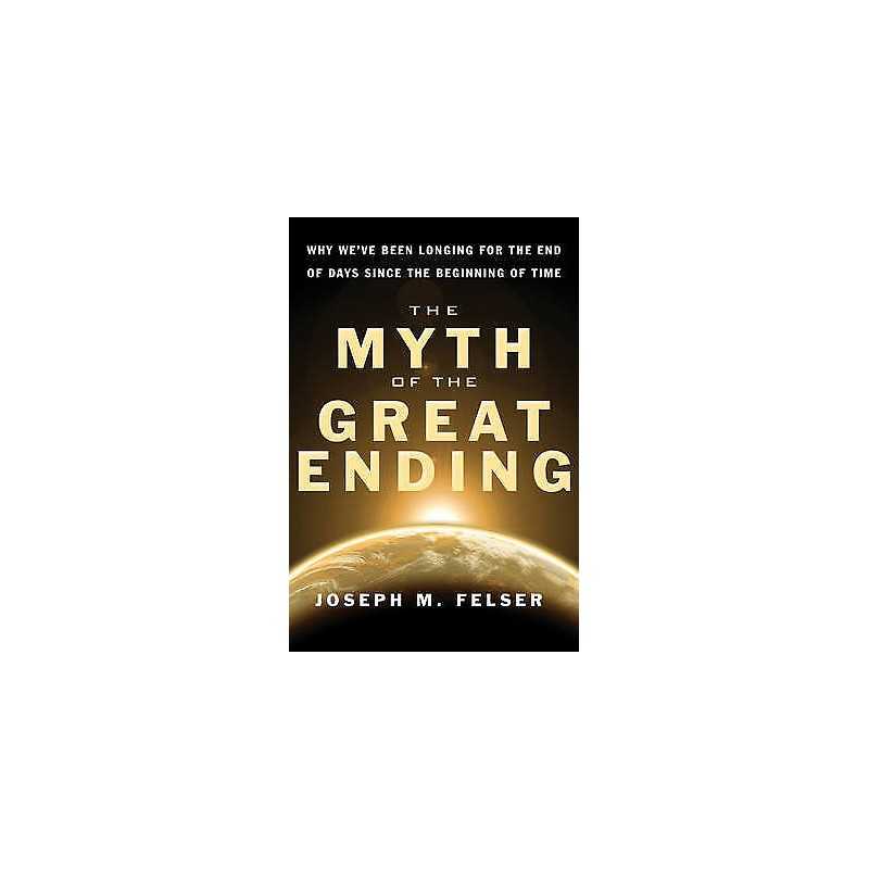 Myth of the Great Ending - 9781571746450