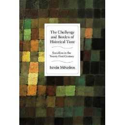 The Challenge and Burden of Historical Time - 9781583671696
