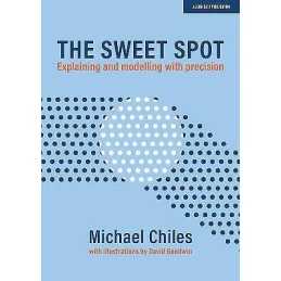 The Sweet Spot: Explaining and modelling with precision - 9781913622565