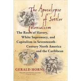 The Apocalypse of Settler Colonialism - 9781583676639