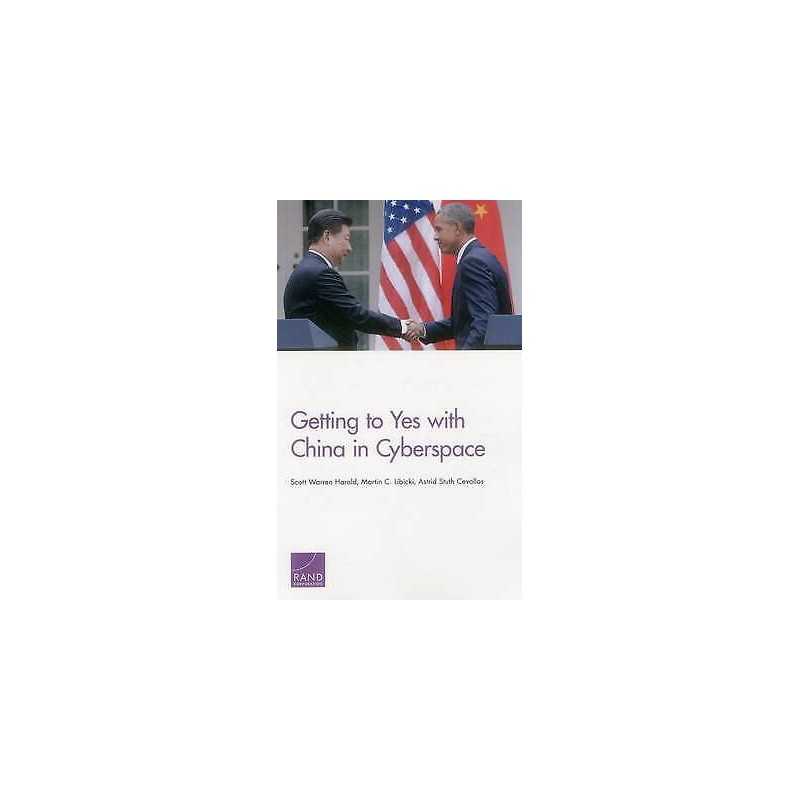 Getting to Yes with China in Cyberspace - 9780833092496