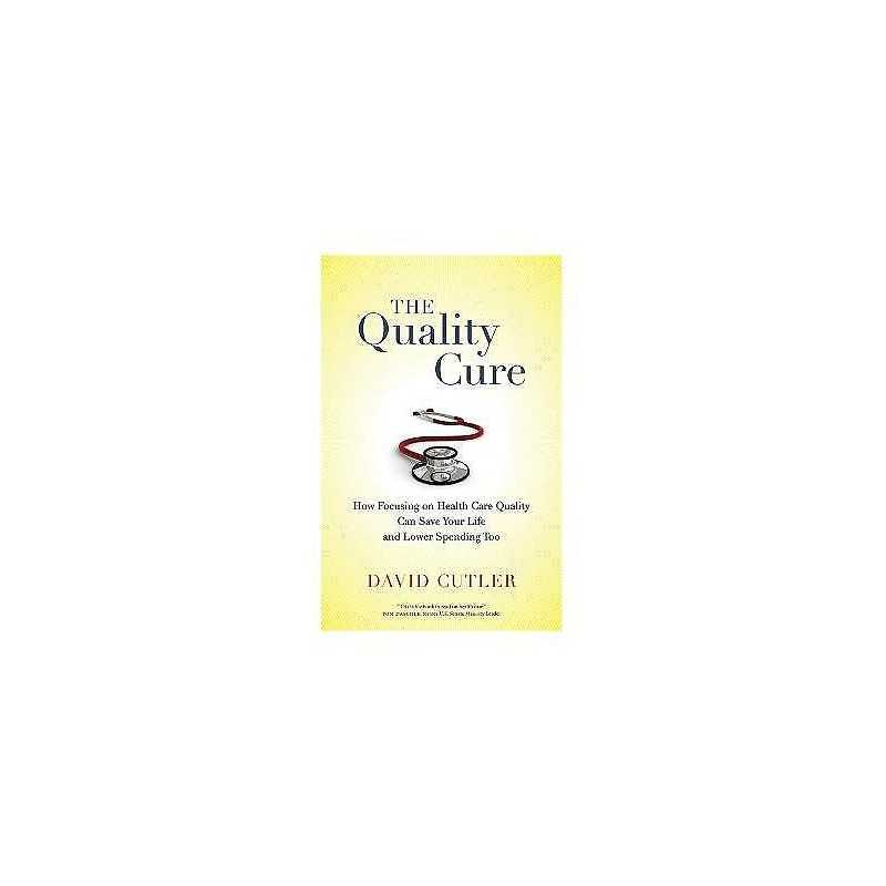 The Quality Cure - 9780520282001