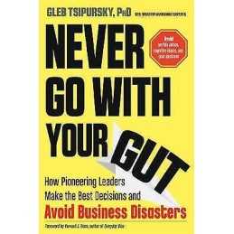 Never Go with Your Gut - 9781632651624