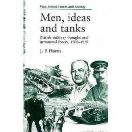 Men, Ideas and Tanks - 9780719048142