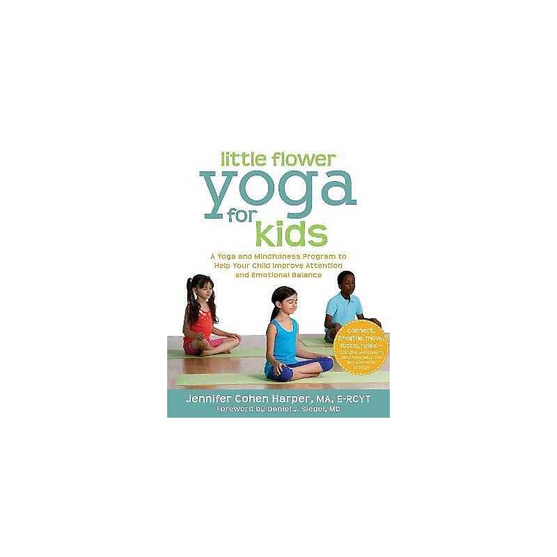 Little Flower Yoga for Kids - 9781608827923