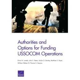 Authorities and Options for Funding Ussocom Operations - 9780833085061