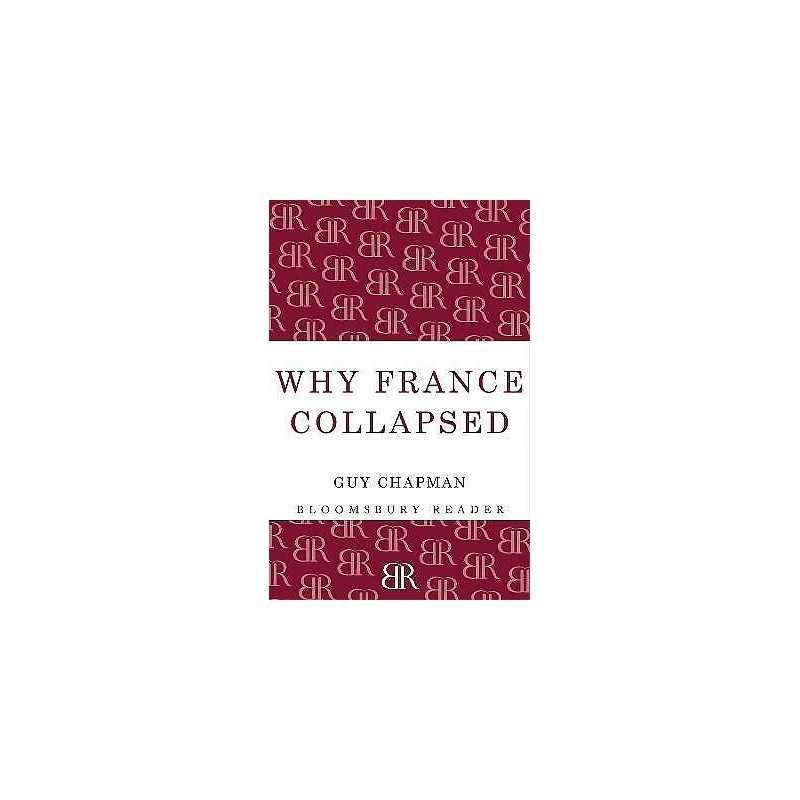Why France Collapsed - 9781448205134