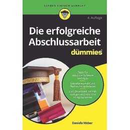 Die erfolgreiche Abschlussarbeit fur Dummies - 9783527718771