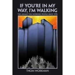 If You`re in My Way, I`m Walking - 9781552663264