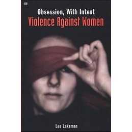 Obsession, With Intent - Violence Against Women - 9781551642628