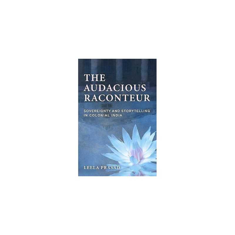 The Audacious Raconteur - 9781501752278