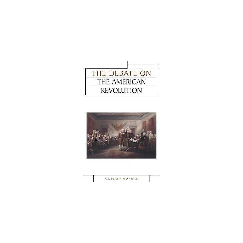 The Debate on the American Revolution - 9780719052422
