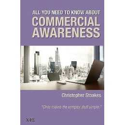 All You Need To Know About Commercial Awareness - 9780957494671
