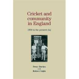 Cricket and Community in England - 9780719082801