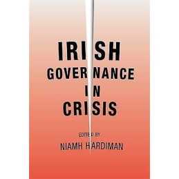 Irish Governance in Crisis - 9780719082238