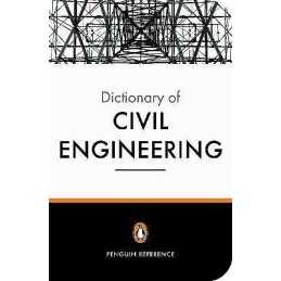 The New Penguin Dictionary of Civil Engineering - 9780140515268