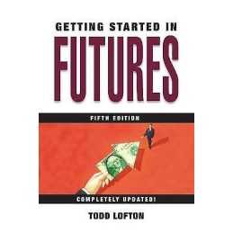 Getting Started in Futures - 9780471732921