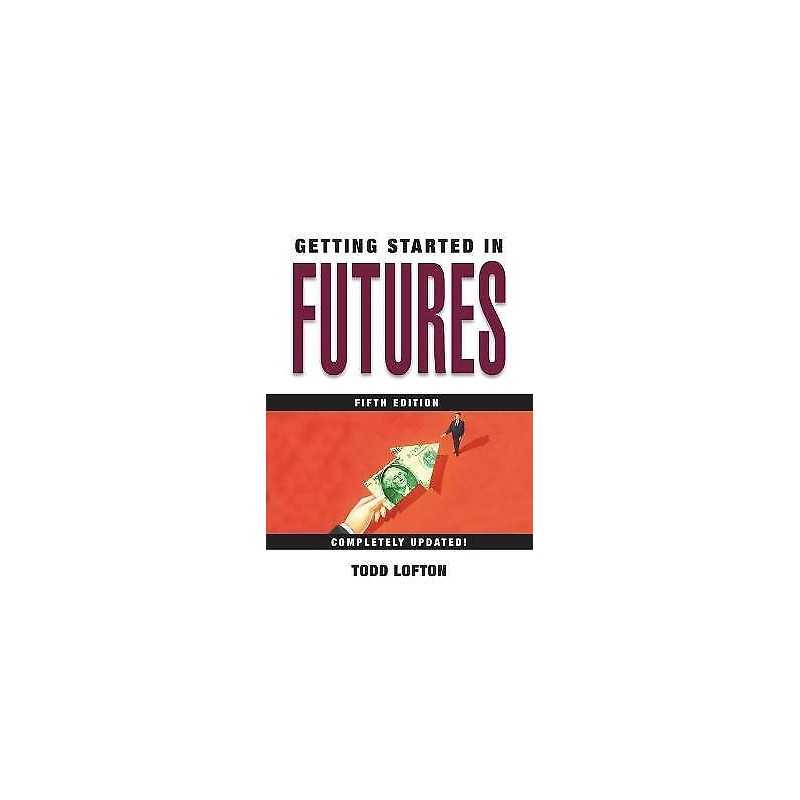 Getting Started in Futures - 9780471732921