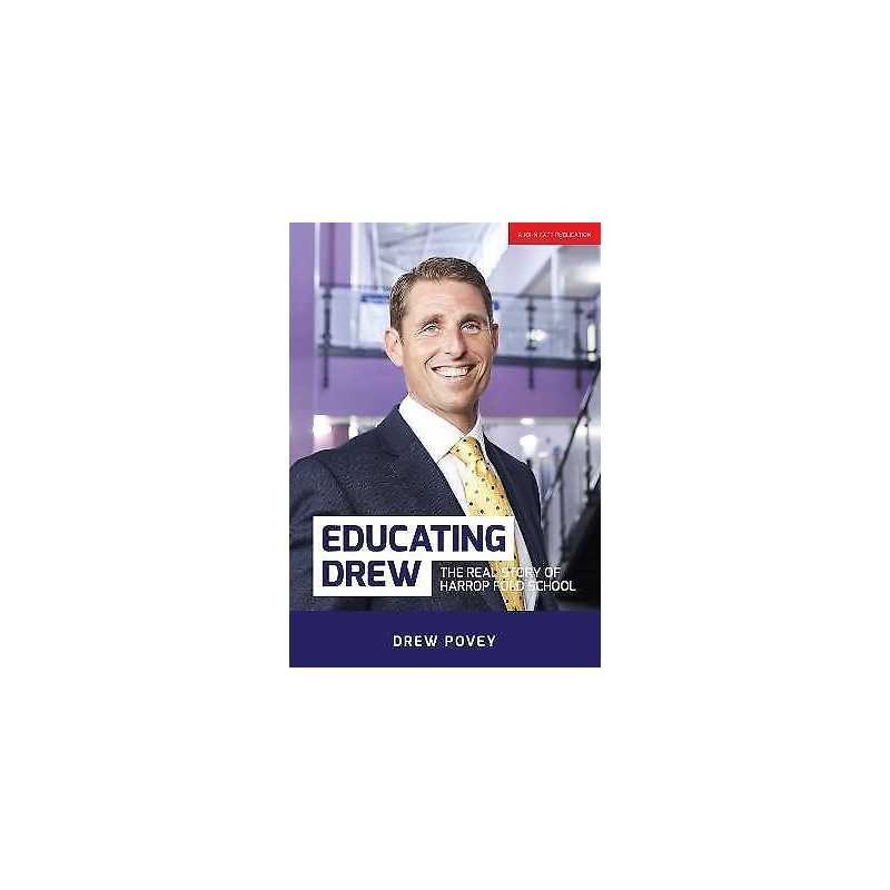 Educating Drew: The real story of Harrop Fold School - 9781911382324