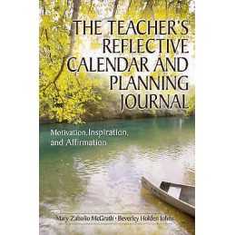 The Teachers Reflective Calendar and Planning Journal - 9781412926461