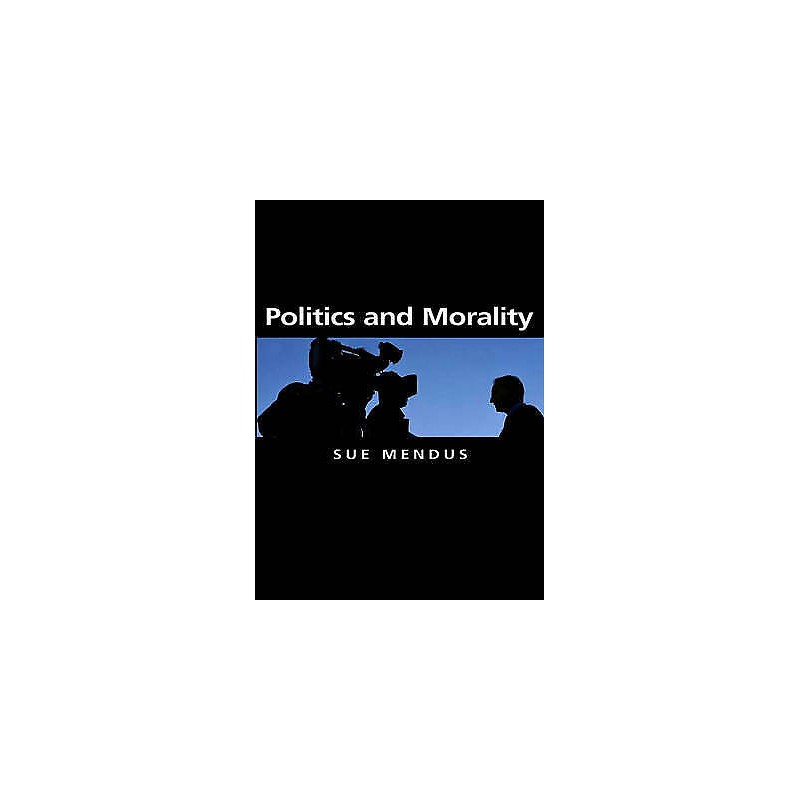 Politics and Morality - 9780745629681