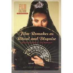 Film Remakes as Ritual and Disguise - From Carmen to Ripley - 9789053567845