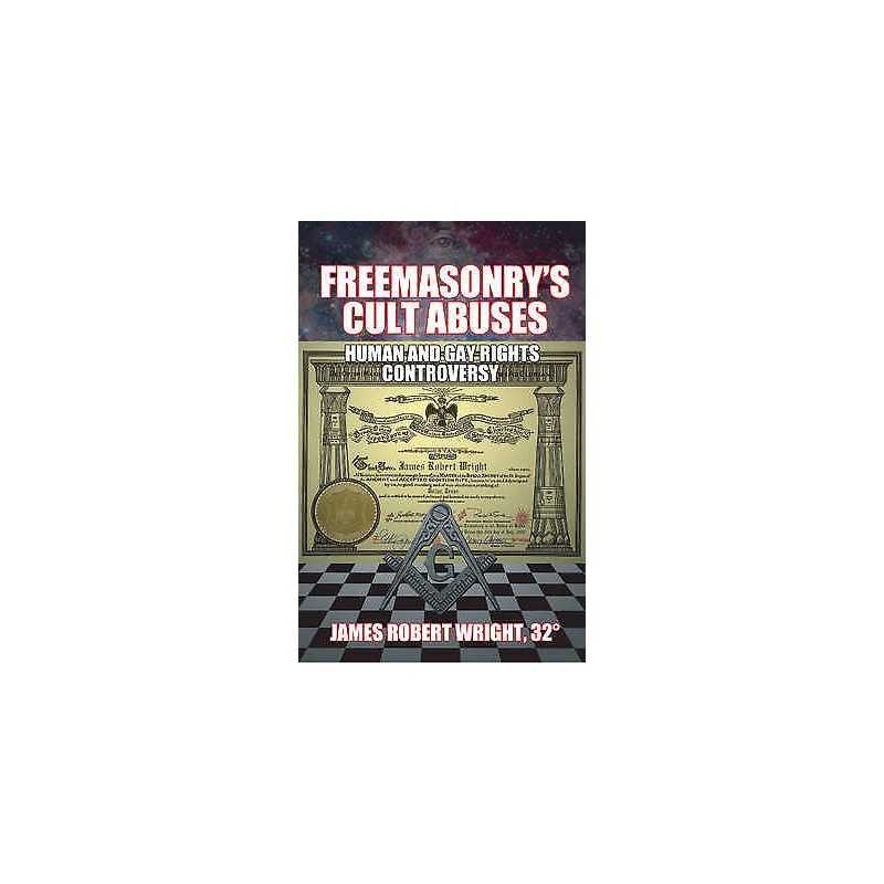 Freemasonrys Cult Abuses - 9781561845309