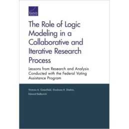 The Role of Logic Modeling in a Collaborative and Iterative R... - 9780833092977