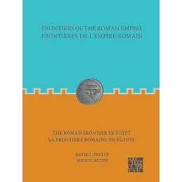 Frontiers of the Roman Empire: The Roman Frontier in Egypt - 9781789699456