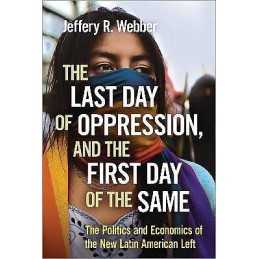 The Last Day of Oppression, and the First Day of the Same - 9780745399539
