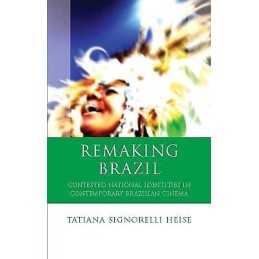 Remaking Brazil - 9780708325087