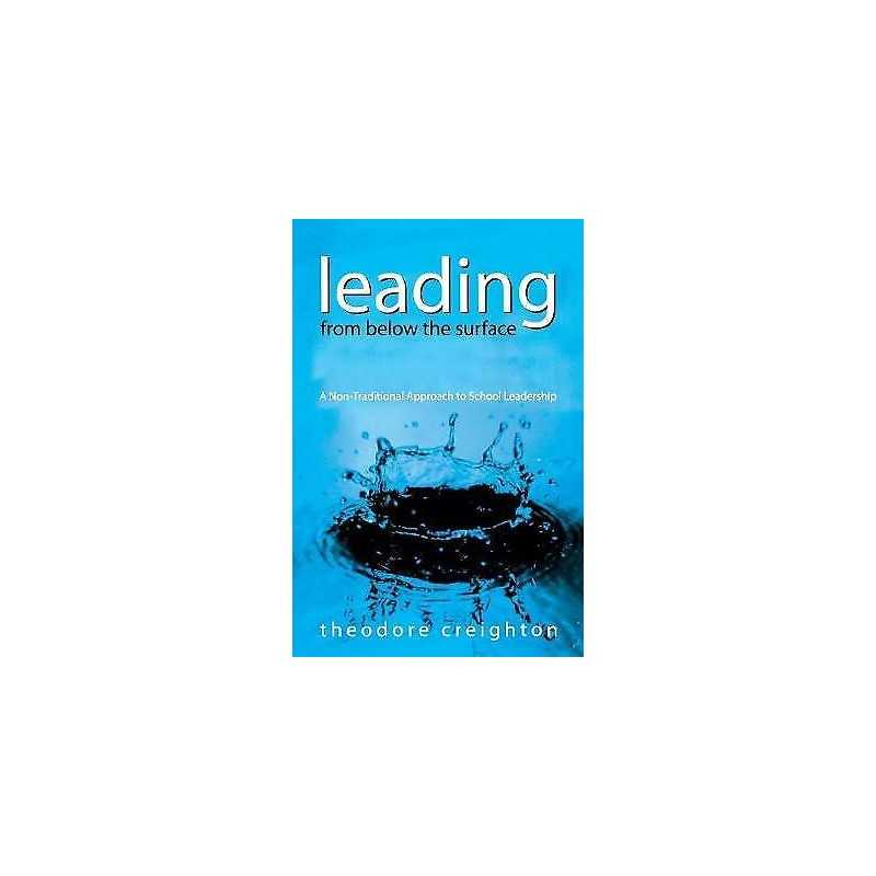 Leading From Below the Surface - 9780761939535