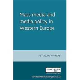 Mass Media and Media Policy in Western Europe - 9780719031977