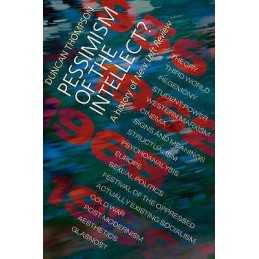 Pessimism of the Intellect? - 9780850365566