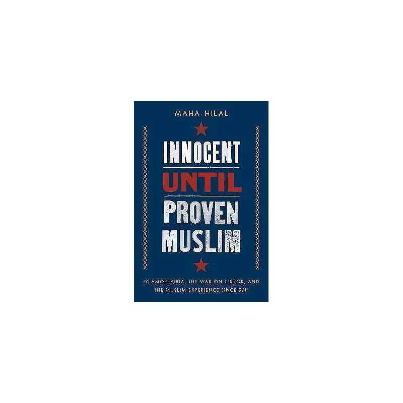 Innocent Until Proven Muslim - 9781506470467