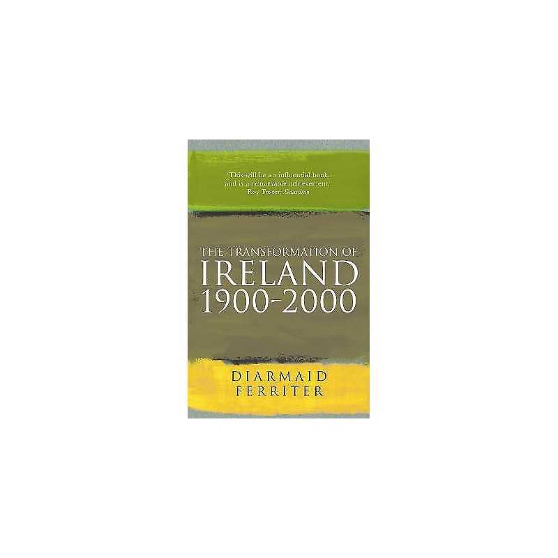 The Transformation Of Ireland 1900-2000 - 9781861974433