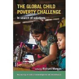 The Global Child Poverty Challenge - 9781853399671