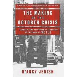 The The Making Of The October Crisis - 9780385663274