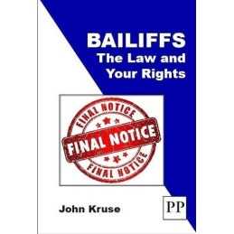 Bailiffs: The Law and Your Rights by Kruse, John Book