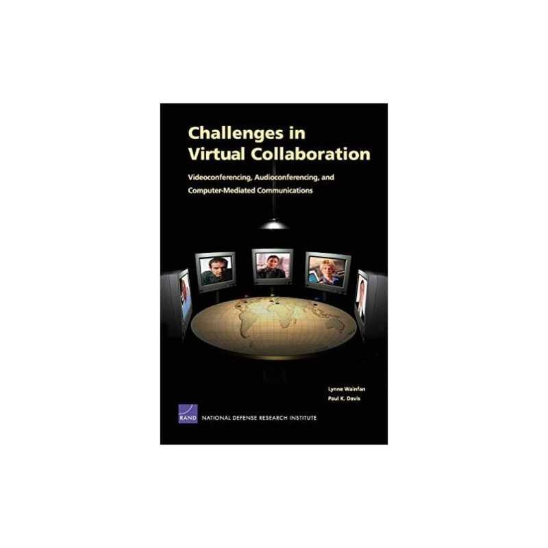 Challenges in Virtual Collaboration - 9780833037008