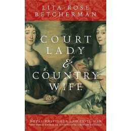 Court Lady and Country Wife - 9780470015407