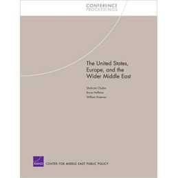 The United States, Europe, and the Wider Middle East - 9780833037237