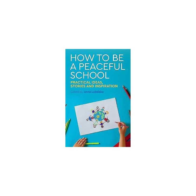 How to Be a Peaceful School - 9781785921568