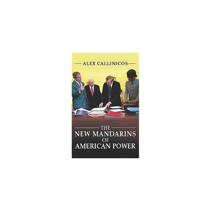 The New Mandarins of American Power - 9780745632759